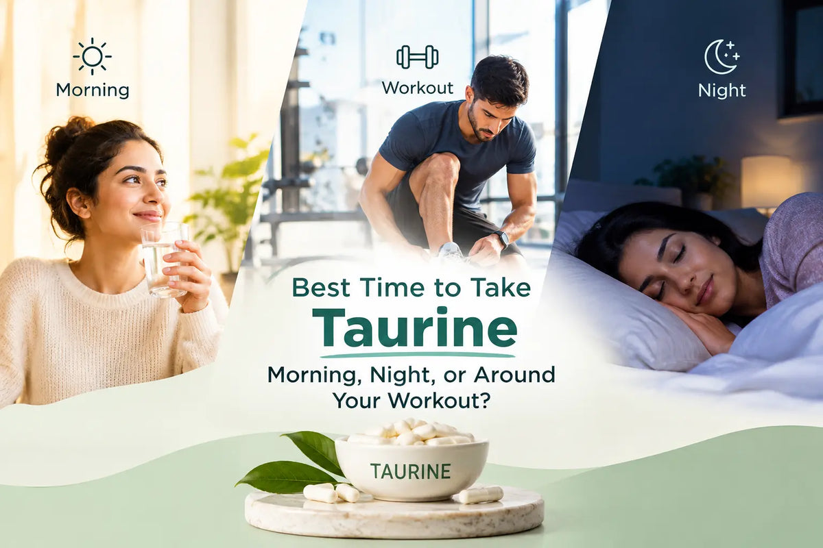 Best Time to Take Taurine