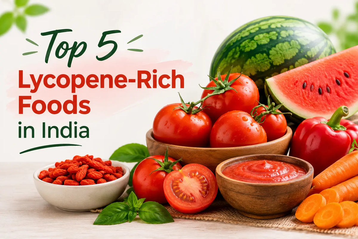 Top 5 Lycopene-Rich Foods in India Every Household Has