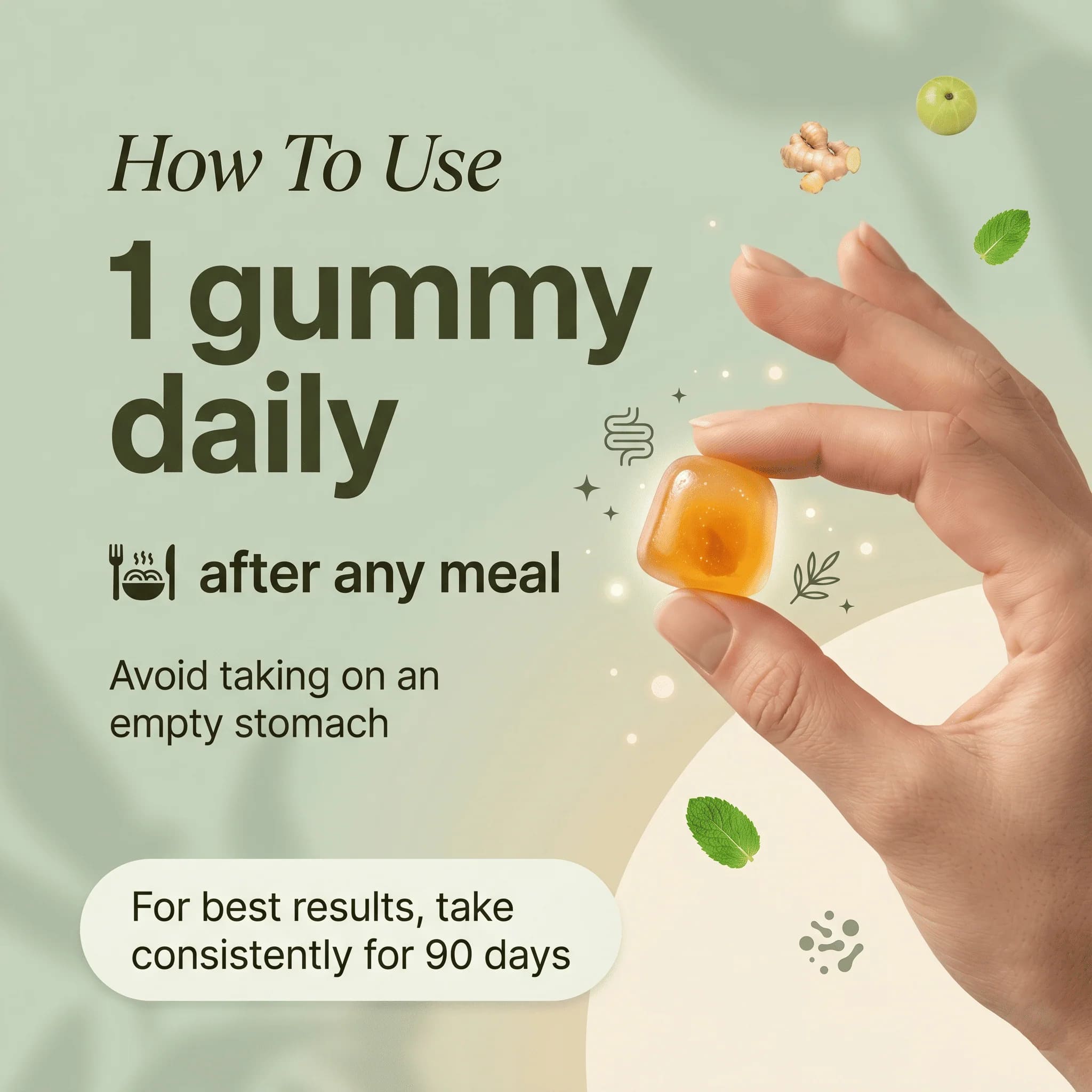 Hand holding a gummy with text on how to use it daily after meals.